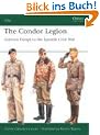 The Condor Legion: German Troops in the Spanish Civil War (Elite)
