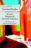book cover Die Algier-Romane. Morituri - Doppelweiß - Herbst der Chimären - Yasmina Khadra