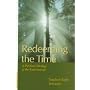Redeeming the Time