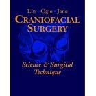 Craniofacial Surgery by Kant Y. Lin, Roy C. Ogle, and John A. Jane