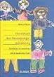 Handbuch der Bewegungserziehung: Grundlagen f�r Ausbildung und p�dagogische Praxis