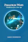 Paradigm Wars: Worldviews for a New Age