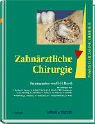 Praxis der Zahnheilkunde - PdZ: Praxis der Zahnheilkunde 09. Zahnärztliche Chirurgie: Bd 9