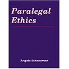 Paralegal Ethics (Paralegal Series) by  Angela Schneeman