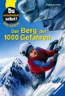 Der Berg der 1000 Gefahren - Du entscheidest selbst! - Fabian Lenk
