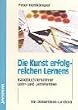 Die Kunst erfolgreichen Lernens