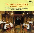 -  Thomas Weelkes: Cathedral Music