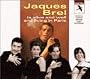 Jacques Brel Is Alive And Well And Living In Paris (1995 London Revival Cast)
