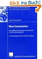 Mass Customization: Ein wettbewerbsstrategisches Konzept im Informationszeitalter (Markt- und Unternehmensentwicklung / Markets and Organisations)