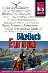 Das BikeBuch Europa - Europas L&auml;nder f&uuml;r Tourenradler und Mountainbiker - Herbert Lindenberg