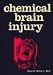 Books : Chemical Brain Injury