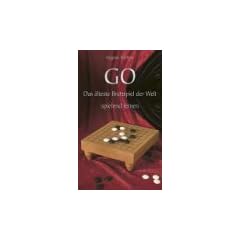 GO - Das �lteste Brettspiel der Welt spielend lernen