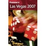 Frommer's Las Vegas 2007 (Frommer's Complete)