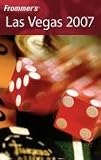 Frommer's Las Vegas 2007 (Frommer's Complete)