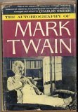 The Autobiography of Mark Twain, Including Chapters Now Published for the First Time