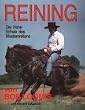 Reining. Die Hohe Schule des Westernreitens