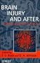 Brain Injury and After: Towards Improved Outcome