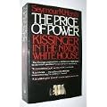 Price of Power: Kissinger in the Nixon White House