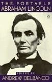 The Portable Abraham Lincoln (Viking Portable Library)