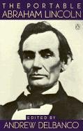 The Portable Abraham Lincoln (Viking Portable Library)