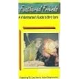 Buy Feathered Friends: A Veterinarian's Guide to Bird Care