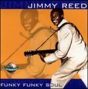Review Jimmy Reed  / Funky Funky Soul