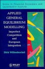 Applied General Equilibrium Modelling: Imperfect Competition and European Integration