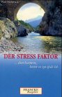 Produkt-Bild: Der Stress- Faktor. Durchatmen, bevor es zu sp&auml;t ist