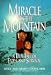 Miracle on the Mountain: A True Tale of Faith and Survival