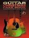 The Ultimate Guitar Christmas Fake Book: 200 Holiday Favorites with Melody, Lyrics and Chord Frames (Fake Books)