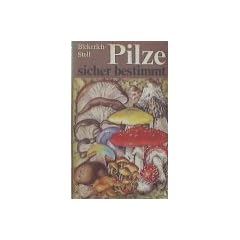 Pilze sicher bestimmt