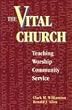 The Vital Church: Teaching, Worship, Community Service