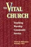 The Vital Church: Teaching, Worship, Community Service