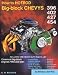HP Books HP42 : How to HOTROD Big-Block CHEVYS