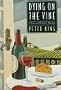 Dying on the Vine: A Further Adventure of the Gourmet Detective