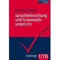 Sprachbetrachtung und Grammatikunterricht