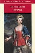 Roxana: The Fortunate Mistress (Oxford World's Classics)