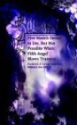 Five Month Desire to Die, but Not Possible When Fifth Angel Blows Trumpet