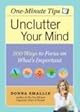 One-Minute Tips Unclutter Your Mind: 500 Tips for Focusing on What's Important