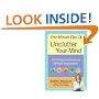 One-Minute Tips Unclutter Your Mind: 500 Tips for Focusing on What's Important