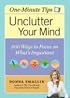 One-Minute Tips Unclutter Your Mind: 500 Tips for Focusing on What's Important