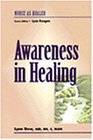 Awareness in Healing
