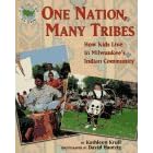 One Nation Many Tribes: How Kids Live in Milwaukee's Indian Community (World of My Own)