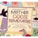 Mother Goose Remembers