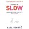 Slow down