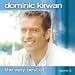The Very Best of Dominic Kirwan Vol.2