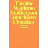 Studien zum autorit&auml;ren Charakter. - Theodor W. Adorno
