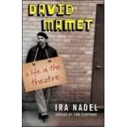 David Mamet: A Life in the Theatre