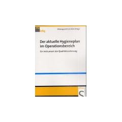 Der aktuelle Hygieneplan im Operationsbereich