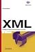 XML. Grundlagen der Sprache und Anwendungen in der Praxis